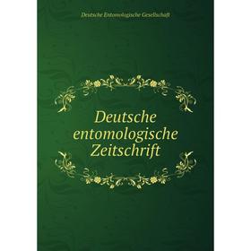 

Книга Deutsche entomologische Zeitschrift. Deutsche Entomologische Gesellschaft