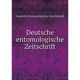 

Книга Deutsche entomologische Zeitschrift. Deutsche Entomologische Gesellschaft