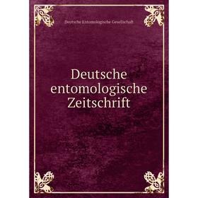 

Книга Deutsche entomologische Zeitschrift. Deutsche Entomologische Gesellschaft