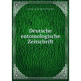 

Книга Deutsche entomologische Zeitschrift. Deutsche Entomologische Gesellschaft