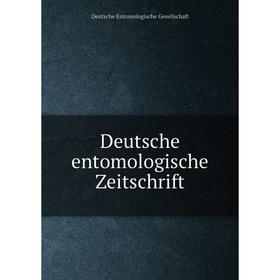 

Книга Deutsche entomologische Zeitschrift. Deutsche Entomologische Gesellschaft