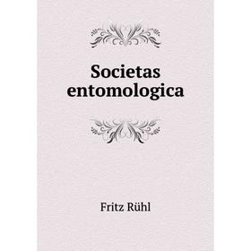 

Книга Societas entomologica. Fritz Rühl