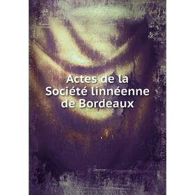 

Книга Actes de la Société linnéenne de Bordeaux