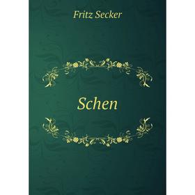

Книга Schen. Fritz Secker