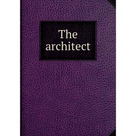 

Книга The architect