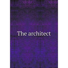 

Книга The architect