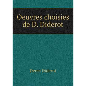 

Книга Oeuvres choisies de D Diderot