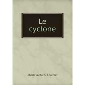 

Книга Le cyclone