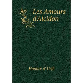 

Книга Les Amours d'Alcidon