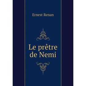 

Книга Le prêtre de Nemi