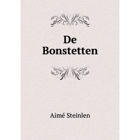 

Книга De Bonstetten. Aimé Steinlen