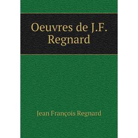 

Книга Oeuvres de JF Regnard