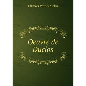

Книга Oeuvre de Duclos