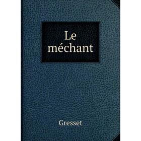 

Книга Le méchant