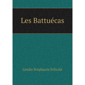 

Книга Les Battuécas