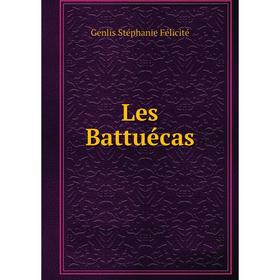 

Книга Les Battuécas