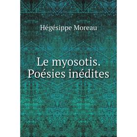 

Книга Le myosotis Poésies inédites