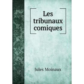 

Книга Les tribunaux comiques