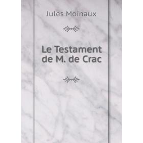 

Книга Le Testament de M de Crac