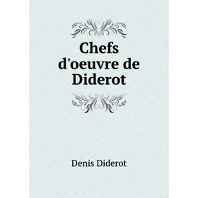 

Книга Chefs d'oeuvre de Diderot. Denis Diderot