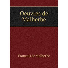 

Книга Oeuvres de Malherbe