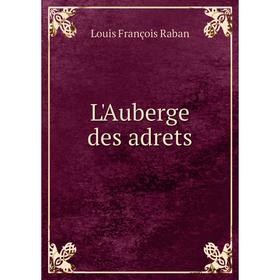 

Книга L'Auberge des adrets