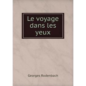 

Книга Le voyage dans les yeux