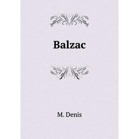 

Книга Balzac. M. Denis