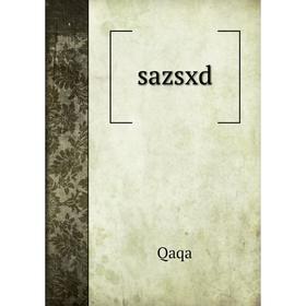 

Книга Sazsxd. Qaqa