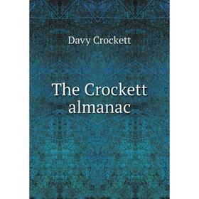 

Книга The Crockett almanac. Davy Crockett