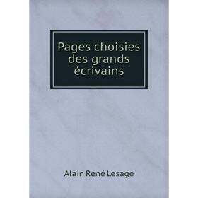 

Книга Pages choisies des grands écrivains