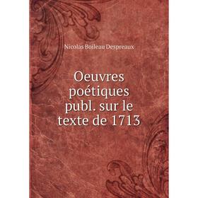 

Книга Oeuvres poétiques publ sur le texte de 1713