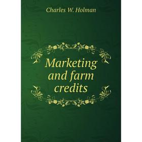 

Книга Marketing and farm credits