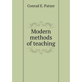 

Книга Modern methods of teaching
