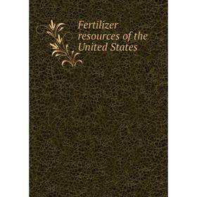 

Книга Fertilizer resources of the United States