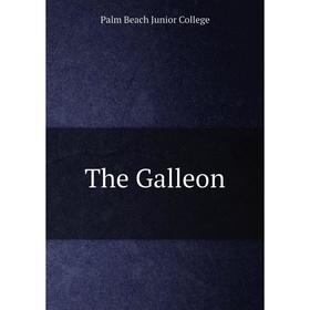 

Книга The Galleon. Palm Beach Junior College