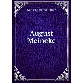 

Книга August Meineke. Karl Ferdinand Ranke