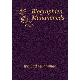 

Книга Biographien Muhammeds. Ibn Sad Muammad