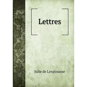 

Книга Lettres