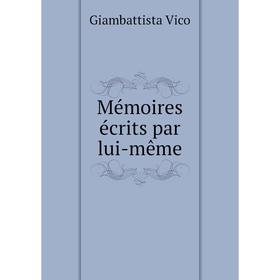 

Книга Mémoires écrits par lui-même