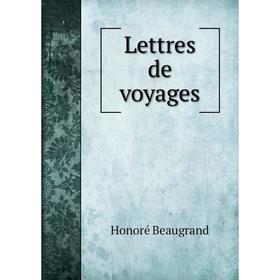 

Книга Lettres de voyages