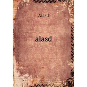 

Книга Alasd. Alasd