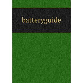 

Книга Batteryguide