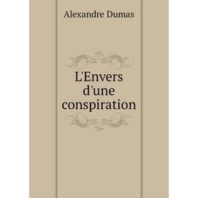

Книга L'Envers d'une conspiration