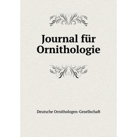 

Книга Journal für Ornithologie