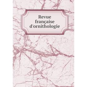 

Книга Revue Française d'ornithologie