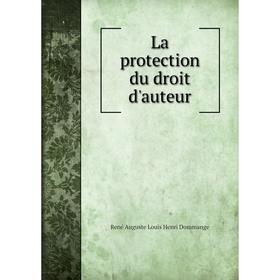 

Книга La protection du droit d'auteur
