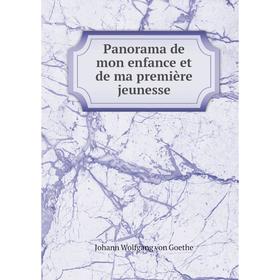 

Книга Panorama de mon enfance et de ma première jeunesse