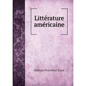 

Книга Littérature américaine