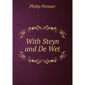 

Книга With Steyn and De Wet. Philip Pienaar